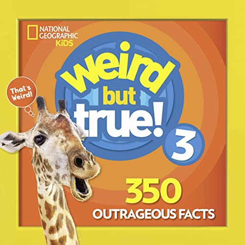 Weird But True 3: Expanded Edition: 350 Outrageous Facts - Paperback