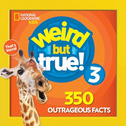 Weird But True 3: Expanded Edition: 350 Outrageous Facts - Library Binding
