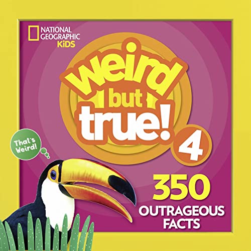 Weird But True 4: Expanded Edition: 350 Outrageous Facts - Paperback