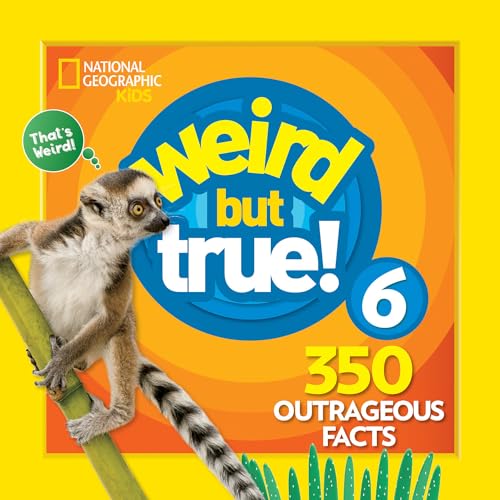 Weird But True 6: Expanded Edition: 350 Outrageous Facts - Library Binding