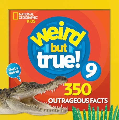 Weird But True 9: Expanded Edition: 350 Outrageous Facts - Library Binding