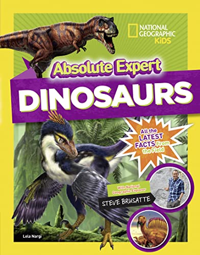 Absolute Expert: Dinosaurs: All the Latest Facts from the Field - Hardcover