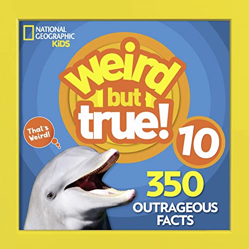 Weird But True 10: 350 Outrageous Facts - Paperback