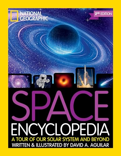 National Geographic Kids Space Encyclopedia, 2nd Edition: A Tour of Our Solar System and Beyond - Hardcover