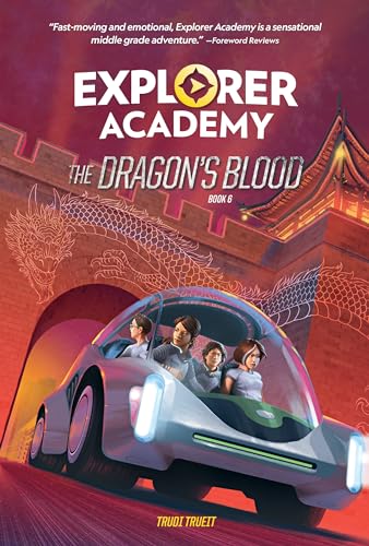 Explorer Academy: The Dragon's Blood (Book 6) - Hardcover