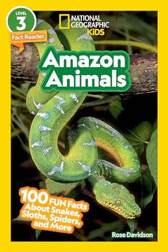 Amazon Animals (National Geographic Kids Readers, Level 3/Fact Reader): 100 Fun Facts about Snakes, Sloths, Spiders, and More - Paperback