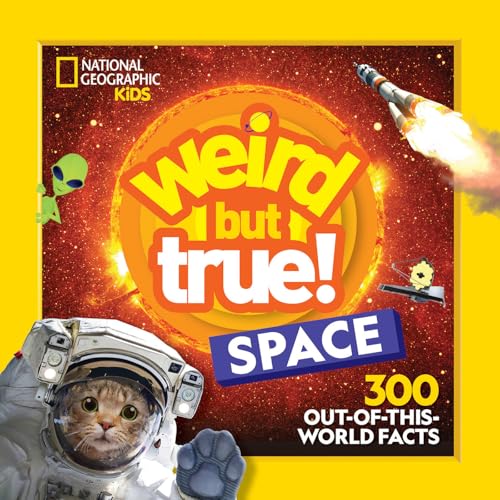 Weird But True! Space: 300 Out-Of-This-World Facts - Library Binding