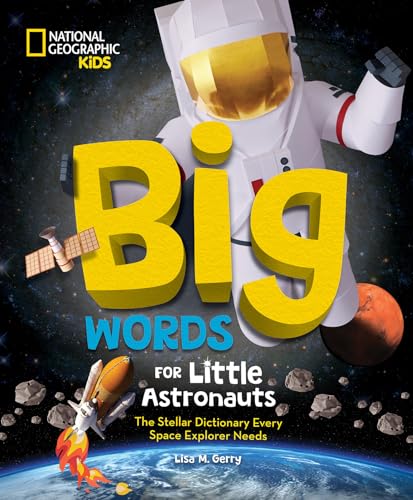 Big Words for Little Astronauts: The Stellar Dictionary Every Space Explorer Needs - Hardcover