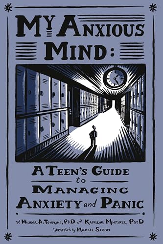 My Anxious Mind: A Teen's Guide to Managing Anxiety and Panic - Paperback