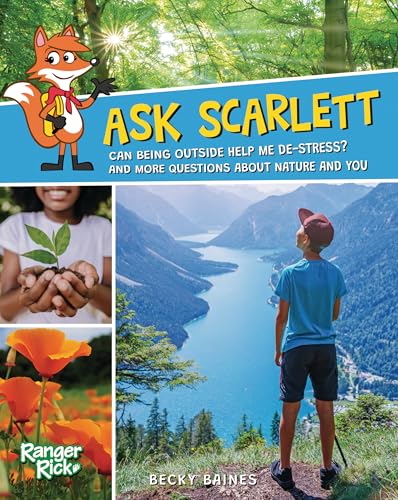 Ask Scarlett: Can Being Outside Help Me De-Stress? and More Questions about Nature and You - Paperback