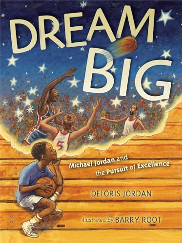 Dream Big: Michael Jordan and the Pursuit of Excellence - Paperback