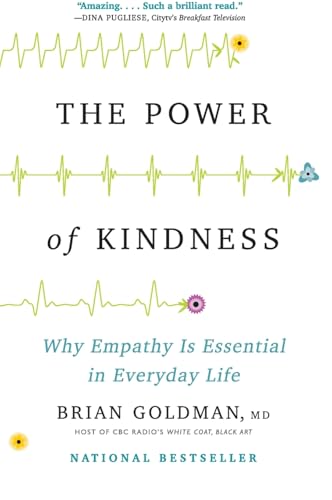 The Power of Kindness: Why Empathy Is Essential in Everyday Life - Paperback