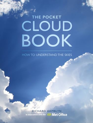 The Pocket Cloud Book Updated Edition: How to Understand the Skies in Association with the Met Office - Hardcover