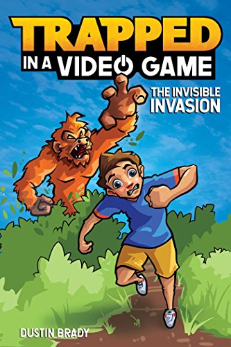 Trapped in a Video Game: The Invisible Invasion Volume 2 - Paperback