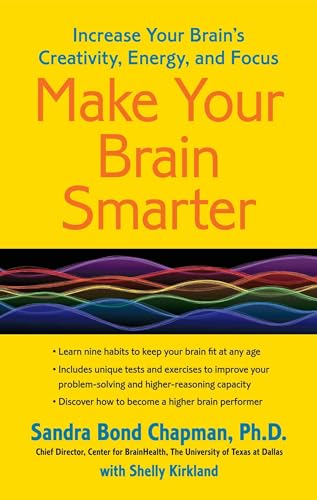Make Your Brain Smarter: Increase Your Brain's Creativity, Energy, and Focus - Paperback