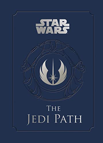 The Jedi Path: A Manual for Studen: A Manual for Students of the Force - Hardcover