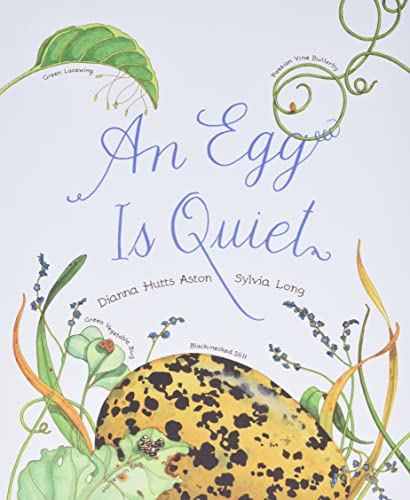 An Egg Is Quiet: (Picture Book, Kids Book about Eggs) - Paperback