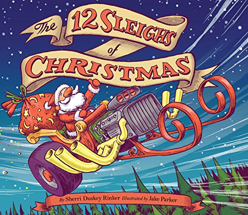 The 12 Sleighs of Christmas: (Christmas Book for Kids, Toddler Book, Holiday Picture Book and Stocking Stuffer) - Hardcover