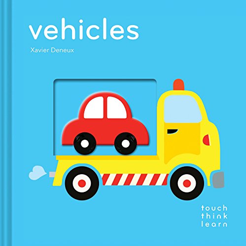 Touchthinklearn: Vehicles: (Board Books for Baby Learners, Touch Feel Books for Children) - Board Books