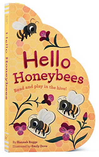 Hello Honeybees: Read and Play in the Hive! - Board Books