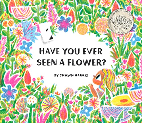 Have You Ever Seen a Flower? - Hardcover