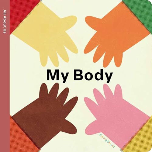 Spring Street All about Us: My Body - Board Books