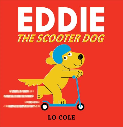 Eddie the Scooter Dog - Hardcover
