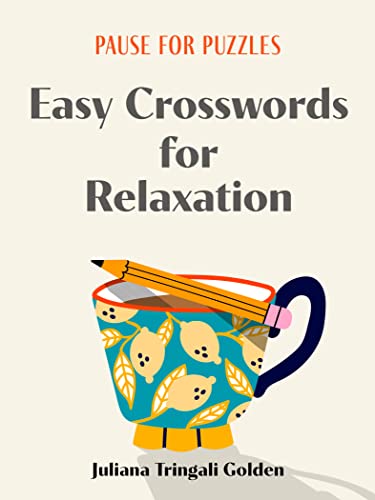 Pause for Puzzles: Easy Crosswords for Relaxation - Paperback