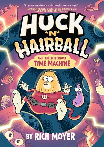 Huck 'n' Hairball and the Litterbox Time Machine - Hardcover