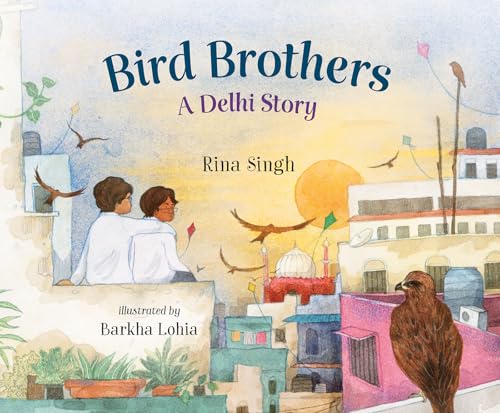 Bird Brothers, a Delhi Story - Hardcover