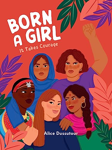 Born a Girl: It Takes Courage - Hardcover