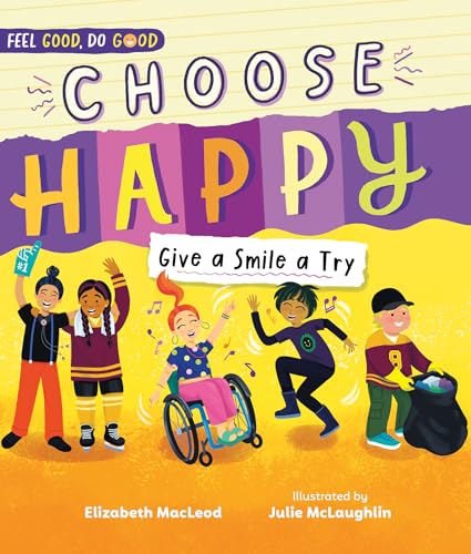 Choose Happy: Give a Smile a Try - Hardcover