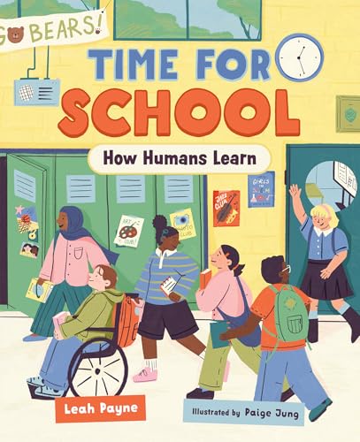 Time for School: How Humans Learn - Hardcover