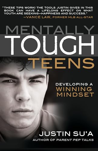 Mentally Tough Teens: Developing a Winning Mindset - Paperback