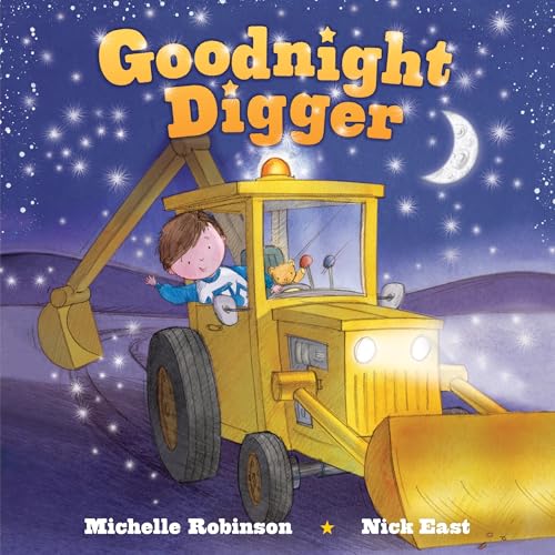 Goodnight Digger: The Perfect Bedtime Book! - Board Books