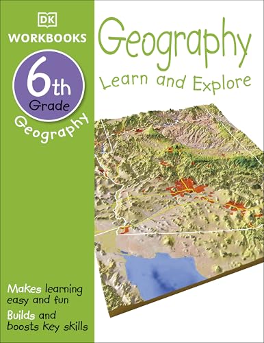 DK Workbooks: Geography, Sixth Grade: Learn and Explore - Paperback