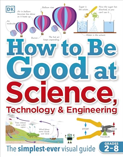 How to Be Good at Science, Technology, and Engineering - Paperback