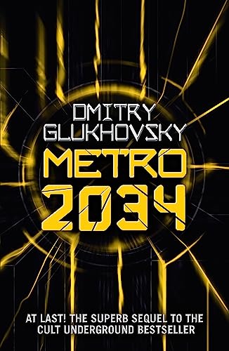 METRO 2034. The sequel to Metro 2033.: American edition - Paperback