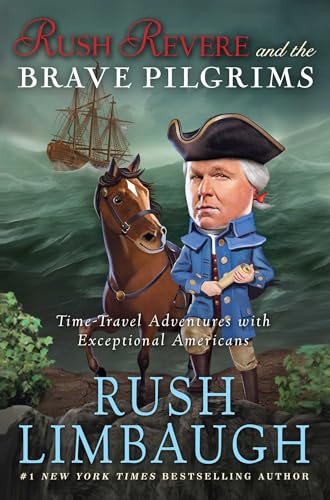 Rush Revere and the Brave Pilgrims: Time-Travel Adventures with Exceptional Americans - Hardcover