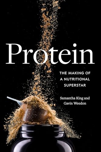 Protein: The Making of a Nutritional Superstar - Paperback