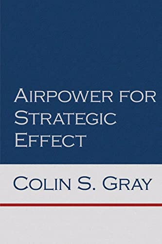 Airpower for Strategic Effect - Paperback