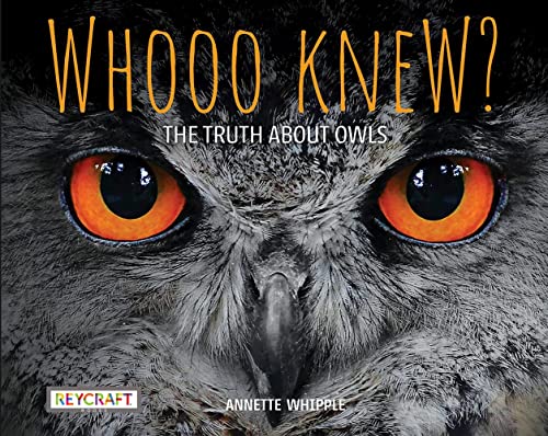 Whooo Knew? the Truth about Owls - Paperback