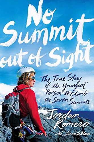 No Summit Out of Sight: The True Story of the Youngest Person to Climb the Seven Summits - Paperback