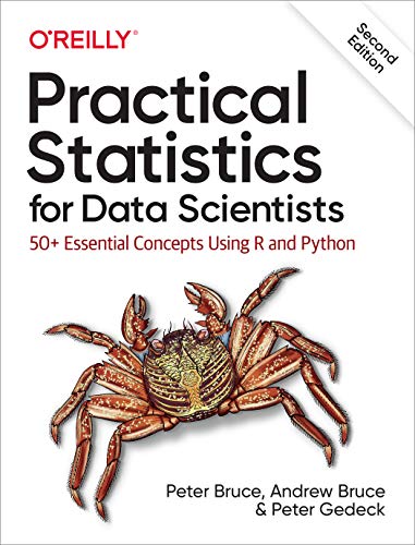 Practical Statistics for Data Scientists: 50+ Essential Concepts Using R and Python - Paperback