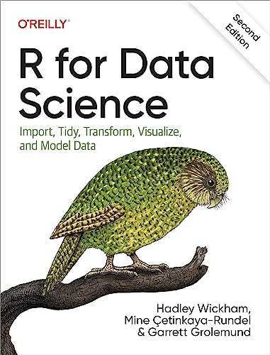 R for Data Science: Import, Tidy, Transform, Visualize, and Model Data - Paperback