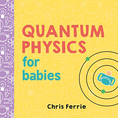 Quantum Physics for Babies - Board Books
