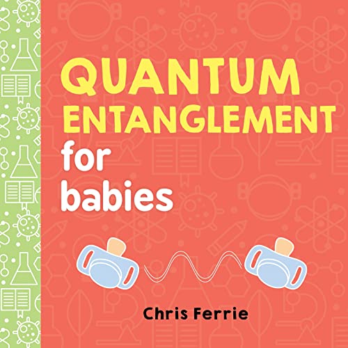 Quantum Entanglement for Babies - Board Books