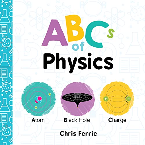 ABCs of Physics - Board Books