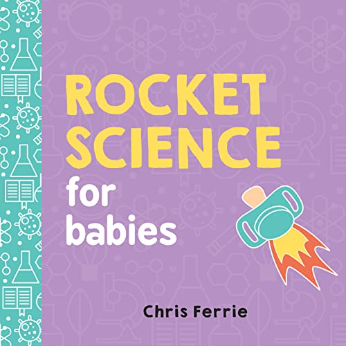Rocket Science for Babies - Board Books