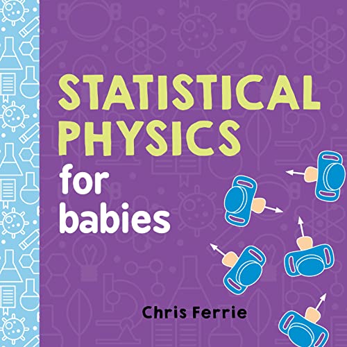 Statistical Physics for Babies - Board Books